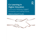 Co-Learning in Higher Education: Community Wellbeing, Engaged Scholarship, and Creating Futures - Paperback