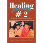 Healing Journey # 2: Breaking the Cycle of Physical Child Abuse - Paperback