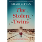 The Stolen Twins: Based on a true story, an utterly heartbreaking World War Two page-turner - Paperback
