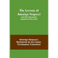 The Letters of Amerigo Vespucci;and other documents illustrative of his career - Paperback
