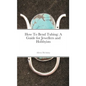 How To Bend Tubing: A Guide for Jewellers and Hobbyists - Paperback