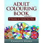 Adult Colouring Book Volume 1: 50 Mandalas for Colorful Stress Relief and Mindfulness - Paperback
