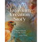A Tataviam Creation Story - Hardcover
