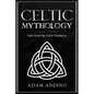 Celtic Mythology: Tales From the Celtic Pantheon - Paperback