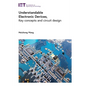 Understandable Electronic Devices: Key Concepts and Circuit Design - Hardcover