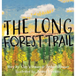The Long Forest Trail - Hardcover