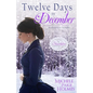 Twelve Days in December - Paperback