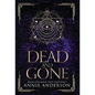 Dead and Gone: Arcane Souls World - Hardcover