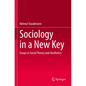 Sociology in a New Key: Essays in Social Theory and Aesthetics - Paperback