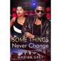 Some Things Never Change: An African American BWBM Urban Fiction Romance - Paperback