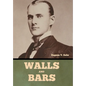 Walls and Bars - Hardcover