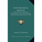 Our Wasteful Nation: The Story Of American Prodigality And The Abuse Of Our National Resources (1908) - Paperback