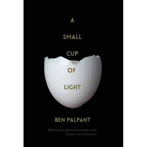 A Small Cup of Light: A Drink in the Desert - Hardcover