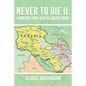 Never to Die II: Armenia and Her Reawakening - Paperback