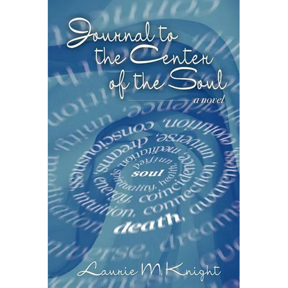 Journal to the Center of the Soul - Paperback