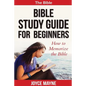 Bible Study Guide For Beginners: How To Memorize The Bible - Paperback