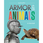 Armor & Animals - Hardcover