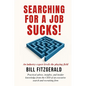 Searching For A Job Sucks! - Paperback