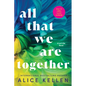 All That We Are Together - Paperback
