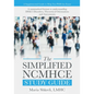 The Simplified NCMHCE Study Guide: A summarized format to understanding DSM-5 Disorders, Theoretical Orientations and Assessments - Paperback