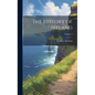 The History of Ireland; Volume 3 - Hardcover