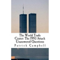 The World Trade Center: The 1993 Attack: Unanswered Questions - Paperback