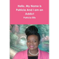 Hello, My Name is Patricia And I am an Addict - Paperback