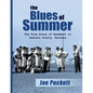 The Blues of Summer: The True Story of Baseball in Daniels County, Montana - Paperback