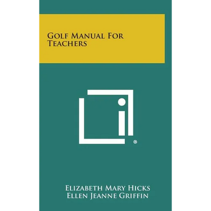 Golf Manual for Teachers - Hardcover