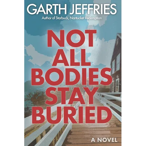 Not All Bodies Stay Buried: A Supernatural Thriller - Paperback