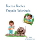 Buenas Noches Pequeño Veterinario - Hardcover