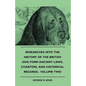 Researches Into The History Of The British Dog Form Ancient Laws, Charters, And Historical Records - Volume Two - Paperback