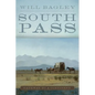 South Pass: Gateway to a Continent - Paperback