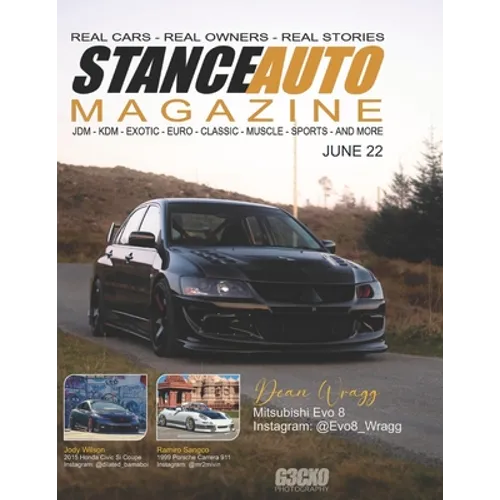 Stance Auto Magazine June 22: Real Cars Real Stories Real Owners - Paperback