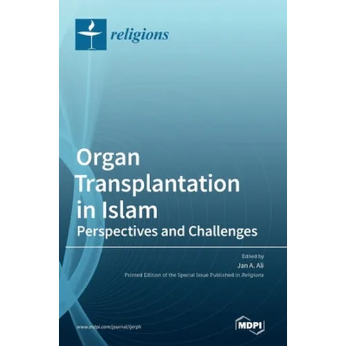 Organ Transplantation in Islam - Hardcover