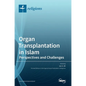 Organ Transplantation in Islam - Hardcover
