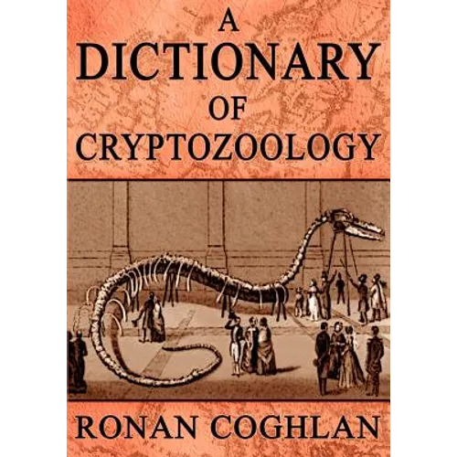 A Dictionary of Cryptozoology - Paperback
