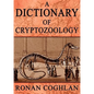 A Dictionary of Cryptozoology - Paperback