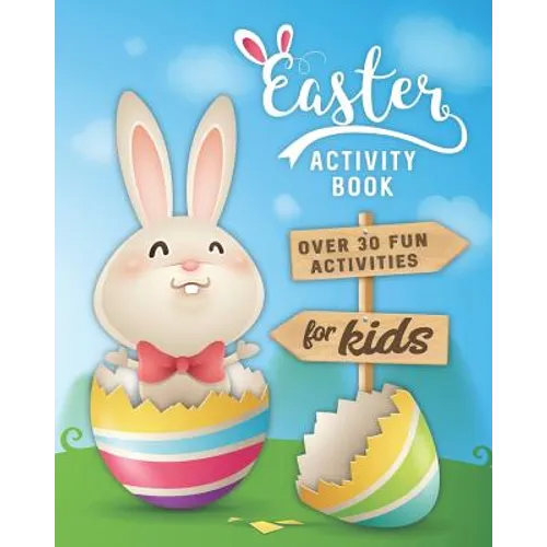 Easter Activity Book: Over 30 Fun Activities for Kids - Coloring, Word Search, Secret Code Jokes, Mazes, Crossword Puzzles, More - Paperback