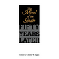 The Mind of the South: Fifty Years Later - Paperback