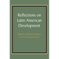 Reflections on Latin American Development - Paperback