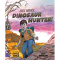 Jack Horner, Dinosaur Hunter! - Hardcover