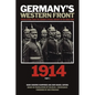 Germany's Western Front: 1914: Translations from the German Official History of the Great War, Part 1 - Paperback