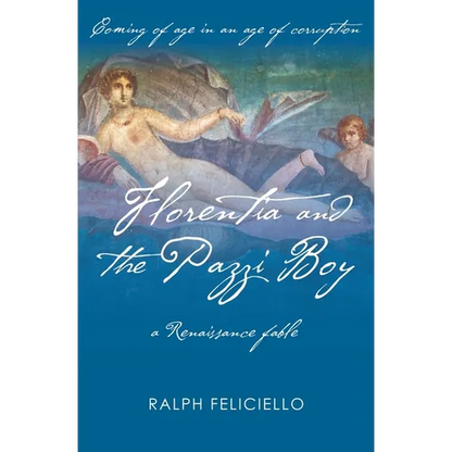 Florentia and the Pazzi Boy: A Renaissance fable - Paperback