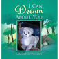 I Can Dream About You - Hardcover