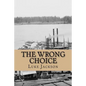 The Wrong Choice: (le Choix Erroné) - Paperback