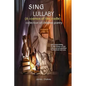 Sing Lullaby: Cosmos of the cradle - Paperback