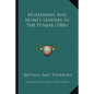 Musalmans And Money Lenders In The Punjab (1886) - Paperback