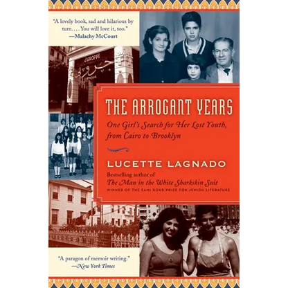The Arrogant Years: One Girl's Search for Her Lost Youth, from Cairo to Brooklyn - Paperback