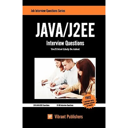 Java / J2EE Interview Questions You'll Most Likely Be Asked - Paperback